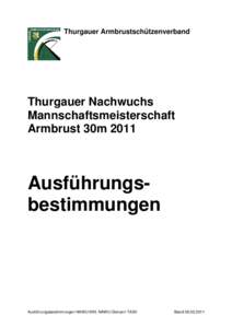 Thurgauer Armbrustschützenverband  Thurgauer Nachwuchs Mannschaftsmeisterschaft Armbrust 30m 2011