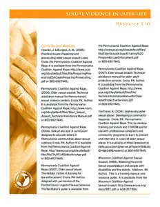 SEXUAL VIOLENCE IN Later Life Resource List Curricula and Manuals Hoexter, J. & Burgess, A. W., (2005) Practical issues: Preparing and