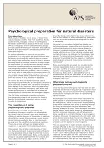 Psychological preparation for natural disasters Introduction Most people in Australia live in areas of threat from natural disaster, whether it be from bushfires, floods, severe storms, droughts, cyclones or earthquakes.