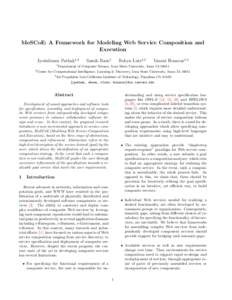 MoSCoE: A Framework for Modeling Web Service Composition and Execution Jyotishman Pathak1,2 1 2