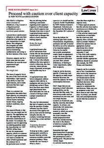 RISK MANAGEMENT MarchProceed with caution over client capacity By TOBY BLYTH and GREG COUSTON Toby Blyth is a litigation senior associate at
