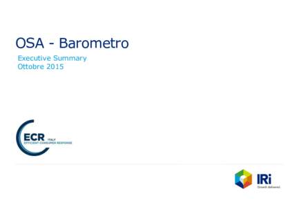 OSA - Barometro Executive Summary Ottobre 2015 Barometro OSA – Executive Summary O ttobreO ut - of-Stock al 3,8% e Vendite Perse al 4,5%