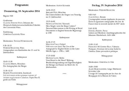 Programm: Donnerstag, 18. September 2014 Beginn: 9:00 Grußworte: CLAUDIA THEUNE-VOGT, Dekanin der Historisch-Kulturwissenschaftlichen Fakultät