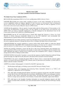 RESOLUTION[removed]ON THE CONSERVATION OF MARINE TURTLES The Indian Ocean Tuna Commission (IOTC), RECALLING Recommendation[removed]On Sea Turtles and Resolution[removed]On Marine Turtles; FURTHER RECALLING that marine turtles,