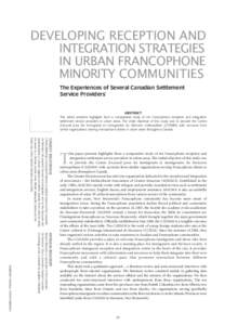 DEVELOPING RECEPTION AND INTEGRATION STRATEGIES IN URBAN FRANCOPHONE MINORITY COMMUNITIES The Experiences of Several Canadian Settlement Service Providers*