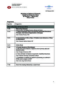 25 FebruaryWorkshop on Balance of Payments Hosted by Banque de France 28 February - 1 March 2013 Paris, France