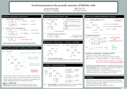 Local interactions in the prosodic structure of Ndebele verbs Joanna Pietraszko WCCFL 34  University of Chicago