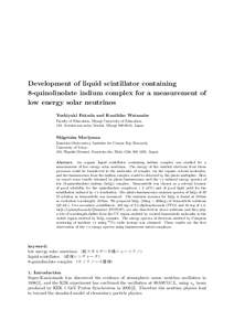 Development of liquid scintillator containing 8-quinolinolate indium complex for a measurement of low energy solar neutrinos Yoshiyuki Fukuda and Kunihiko Watanabe Faculty of Education, Miyagi University of Education, 14