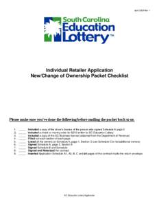 April 2009 Rev 1  Individual Retailer Application New/Change of Ownership Packet Checklist  Please make sure you’ve done the following before mailing the packet back to us.