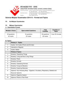 Science Midyear Examination – Format and Topics P3 No Midyear Examination  P4