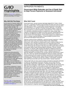 GAO-15-4822T Highlights, Improper Payments: Government-Wide Estimates and Use of Death Data to Help Prevent Payments to Deceased Individuals