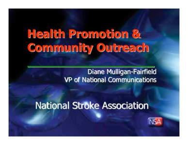 NSA: Health Promotion &慭瀻 Community Outreach - D. Mulligan-Fairfield