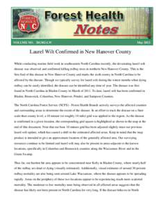 VOLUME NO[removed]LW  May 2013 Laurel Wilt Confirmed in New Hanover County While conducting routine field work in southeastern North Carolina recently, the devastating laurel wilt