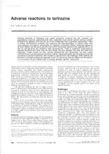 Adverse reactions to tartrazine R.H LOBU.Y and .�.R. SJ.-V-4/.V Adverse reactions to tartrazine may cause symptoms involving the skin (urticaria and angioedema, eczema). gastrointestinal tract, respiratory tract and/or