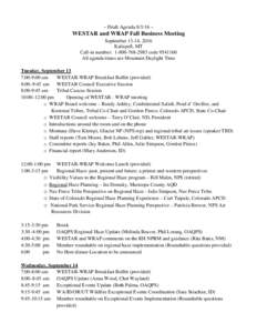 ~ Draft Agenda ~  WESTAR and WRAP Fall Business Meeting September 13-14, 2016 Kalispell, MT Call-in number: code