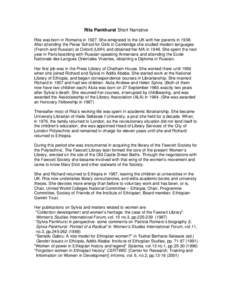 Rita Pankhurst Short Narrative Rita was born in Romania in[removed]She emigrated to the UK with her parents in[removed]After attending the Perse School for Girls in Cambridge she studied modern languages (French and Russian)