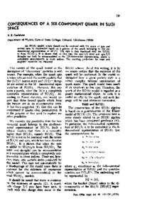 Consequences of a Six-Component Quark in SU (3) Space