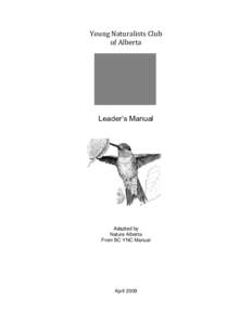 Young Naturalists Club of Alberta Leader’s Manual  Adapted by