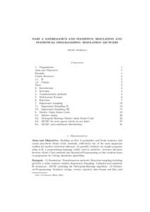 PART A MATHEMATICS AND STATISTICS, SIMULATION AND STATISTICAL PROGRAMMING: SIMULATION LECTURES GEOFF NICHOLLS Contents 1. Organisation