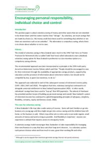 Encouraging personal responsibility, individual choice and control Introduction This position paper is about voluntary saving of money and other assets that are not intended to be drawn down until the owner reaches their