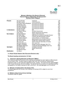 4.1  Minutes of Meeting of the Board of Directors Held at 9.30am on Wednesday 26 February 2014 Bothwell Street, Glasgow Present: