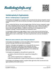 Scan for mobile link.  Vertebroplasty & Kyphoplasty What is Vertebroplasty & Kyphoplasty? Vertebroplasty and kyphoplasty are minimally invasive procedures for the treatment of painful vertebral compression fractures (VCF