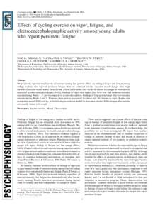 Psychophysiology, ]]] (2010), 1–9. Wiley Periodicals, Inc. Printed in the USA. Copyright r 2010 Society for Psychophysiological Research DOI: j01014.x Effects of cycling exercise on vigor, fatig