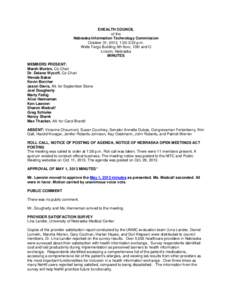 EHEALTH COUNCIL of the Nebraska Information Technology Commission October 31, 2013, 1:30-3:30 p.m. Wells Fargo Building-5th floor, 13th and O Lincoln, Nebraska