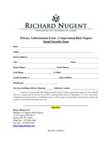 Privacy Authorization Form - Congressman Rich Nugent Social Security Issue Date: ________________________ Name: ____________________________________________________________________ Street Address: _______________________