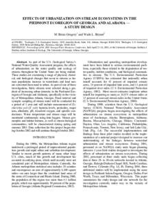 EFFECTS OF URBANIZATION ON STREAM ECOSYSTEMS IN THE PIEDMONT ECOREGION OF GEORGIA AND ALABAMA — A STUDY DESIGN M. Brian Gregory1 and Wade L. Bryant2 AUTHORS: 1Ecologist, U.S. Geological Survey, 3039 Amwiler Road, Suite