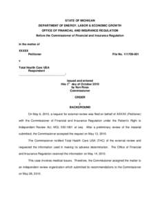 STATE OF MICHIGAN DEPARTMENT OF ENERGY, LABOR & ECONOMIC GROWTH OFFICE OF FINANCIAL AND INSURANCE REGULATION Before the Commissioner of Financial and Insurance Regulation In the matter of XXXXX