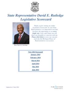 State Representative David E. Rutledge Legislative Scorecard Thank you for visiting my online Legislative Scorecard. As your State Representative, it is important to me that you have the opportunity to see every