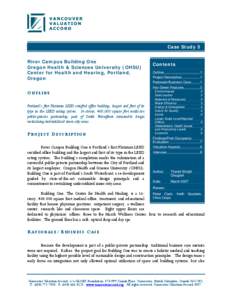 Case Study 5 River Campus Building One Oregon Health & Sciences University (OHSU) Center for Health and Hearing, Portland, Oregon