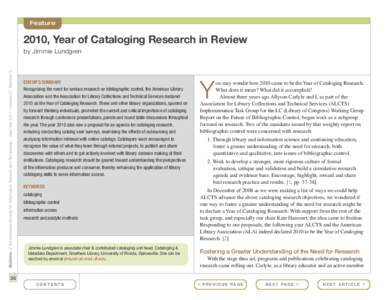 Feature  2010, Year of Cataloging Research in Review Bulletin of the American Society for Information Science and Technology – June/July 2011 – Volume 37, Number 5  by Jimmie Lundgren