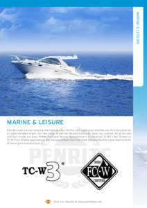 MARINE & LEISURE  MARINE & LEISURE Penrite’s new marine range has the right product for the right application whether you fish the estuaries or roam the open ocean, our new range of marine oils and lubricants, have you