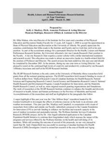 Annual Report Health, Leisure and Human Performance Research Institute (A Type I Institute) April 1, 2000 – March 31, 2001 Prepared by: Kelly J. MacKay, Ph.D., Associate Professor & Acting Director