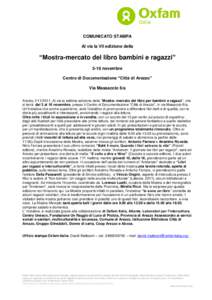 COMUNICATO STAMPA Al via la VII edizione della “Mostra-mercato del libro bambini e ragazzi” 3-16 novembre Centro di Documentazione “Città di Arezzo”