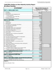 CALIFORNIA DEPARTMENT OF SOCIAL SERVICES DATA SYSTEMS AND SURVEY DESIGN BUREAU STATE OF CALIFORNIA - HEALTH AND HUMAN SERVICES AGENCY  CalWORKs Welfare-to-Work Monthly Activity Report