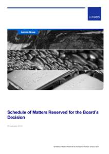 Schedule of Matters Reserved for the Board’s Decision 25 January 2012 Schedule of Matters Reserved for the Board’s Decision January 2012