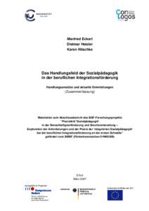 Manfred Eckert Dietmar Heisler Karen Nitschke Das Handlungsfeld der Sozialpädagogik in der beruflichen Integrationsförderung