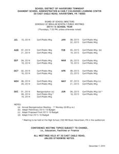 SCHOOL DISTRICT OF HAVERFORD TOWNSHIP OAKMONT SCHOOL ADMINISTRATION & EARLY CHILDHOOD LEARNING CENTER 50 EAST EAGLE ROAD, HAVERTOW N, PA[removed]BOARD OF SCHOOL DIRECTORS SCHEDULE OF REGULAR MONTHLY PUBLIC MEETINGS