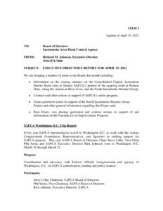 ITEM 1 Agenda of April 19, 2012 TO: Board of Directors Sacramento Area Flood Control Agency