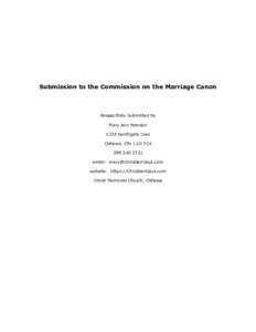 Submission to the Commission on the Marriage Canon  Respectfully Submitted by Mary Ann Pearson 1225 Northgate Cres Oshawa, ON L1G 7C4