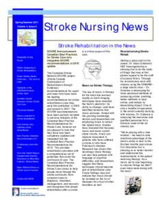 Spring/Summer 2011 Volume 4, Issue 2 Stroke Nursing News Stroke Rehabilitation in the News