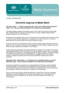 Thursday, 22 October[removed]Centrelink response to Media Watch Nine News states; 