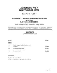 ADDENDUM NO. 1 BID/PROJECT #2032 Date: March 17, 2015 RFQ&P FOR CONSTRUCTION SUPERINTENDENT SERVICES SADDLEBACK COLLEGE