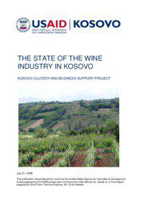 THE STATE OF THE WINE INDUSTRY IN KOSOVO KOSOVO CLUSTER AND BUSINESS SUPPORT PROJECT