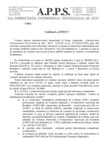 BUCUREŞTI, Str. Molière Nr. 6-8, Sector 1 Cod postal: [removed]Nr. Reg. Com.: J40[removed]C.U.I.: [removed]Atribut fiscal: RO