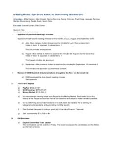 Is Meeting Minutes - Open Source Matters, Inc. Board meeting 29 October 2013 Attendees:, Mike Carson, Alice Grevet, Dianne Henning, Sandy Ordonez, Paul Orwig, Jacques Rentzke, Marijke Stuivenberg, Radek Suski, Sarah Watz
