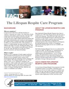 Healthcare / Respite care / Caregiver / Older Americans Act / Respite care in the United States / Family caregivers / Family Caregiver Alliance / Administration on Aging / Adult daycare center / Health / Medicine / Family